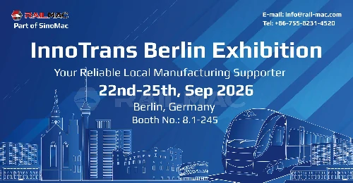 Empowering Global Rail with China’s Strong supply Chain: Meet Us in Berlin at Booth 8.1-245